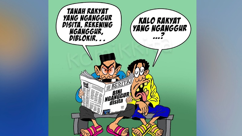 Ketika Negara Bikin Susah Rakyat: Rekening Diblokir, Tanah Nganggur Disita!