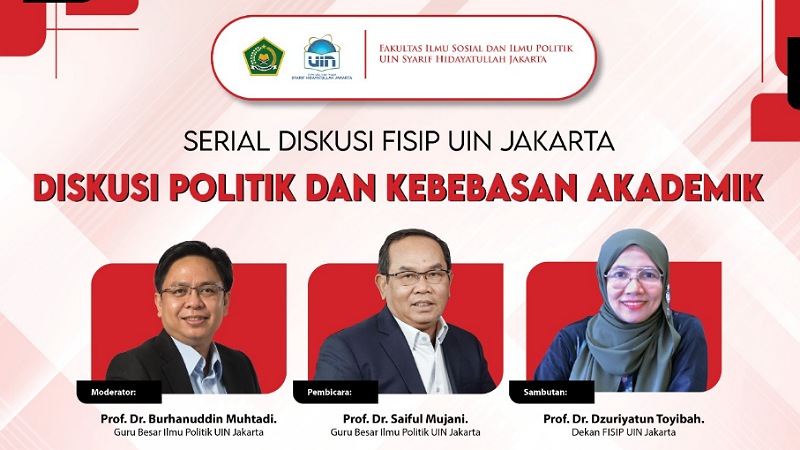 Kampus Diserbu Politik? FISIP UIN Jakarta Gelar Diskusi Panas Soal Kebebasan Akademik