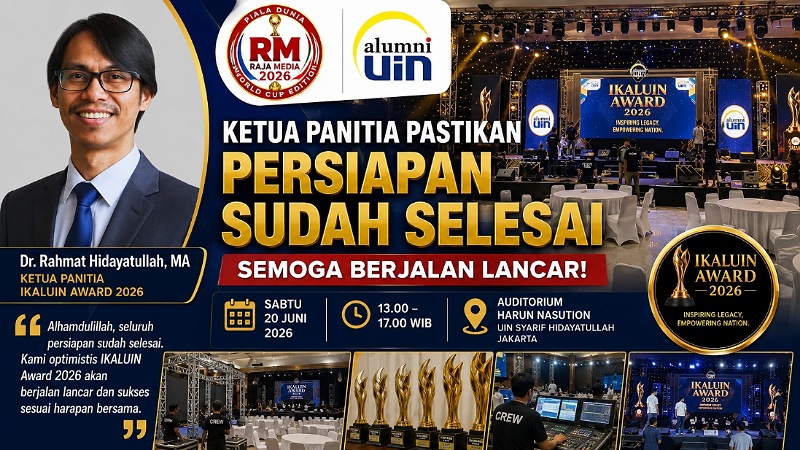 Ketua Panitia Pastikan Siap, IKALUIN Award 2026 Tinggal Hitung Jam