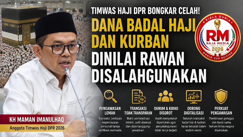 Timwas Haji DPR Bongkar Celah! Dana Badal Haji & Kurban Rawan Disalahgunakan