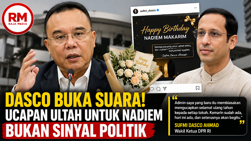 Dasco Buka Suara! Ucapan Ultah untuk Nadiem Bukan Sinyal Politik