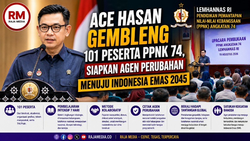 Ace Hasan Gembleng 101 Peserta PPNK 74, Siapkan Agen Perubahan Menuju Indonesia Emas 2045