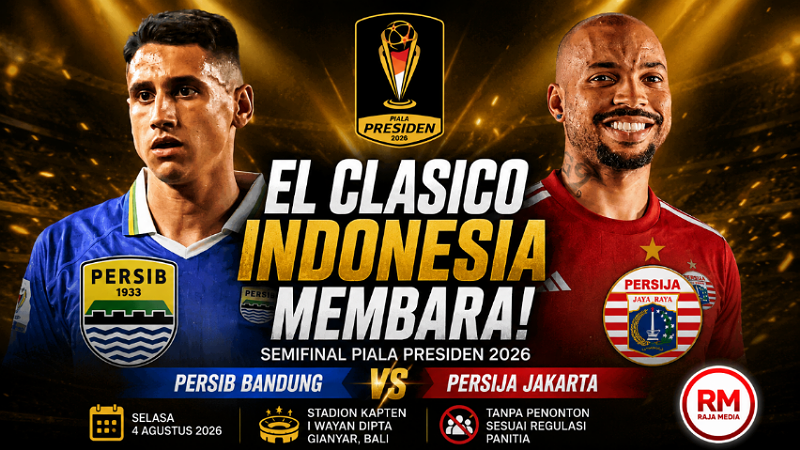 El Clasico Indonesia Membara! Persib Lebih Dijagokan Singkirkan Persija ke Final