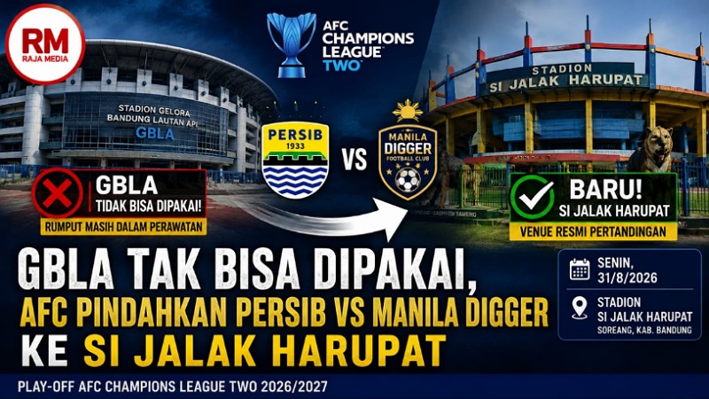 GBLA Tak Bisa Dipakai! AFC Pindahkan Persib Vs Manila Digger ke Si Jalak Harupat