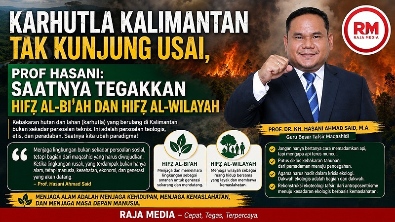 Prof Hasani menawarka konsep Hifẓ al-Bi’ah dan Hifẓ al-Wilayah untuk mengatasi Karhutla di Kalimantan - Ilustrasi RMN -