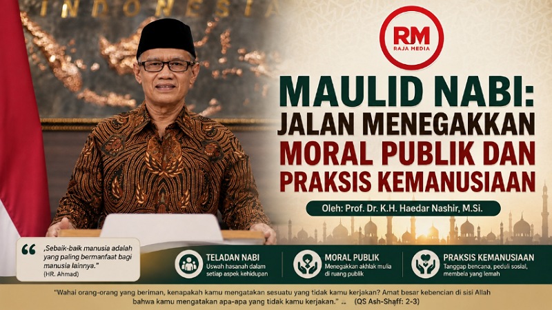 Maulid Nabi: Jalan Menegakkan Moral Publik dan Praksis Kemanusiaan