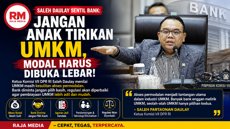 Saleh Daulay Sentil Bank: Jangan Anak Tirikan UMKM, Modal Harus Dibuka Lebar!