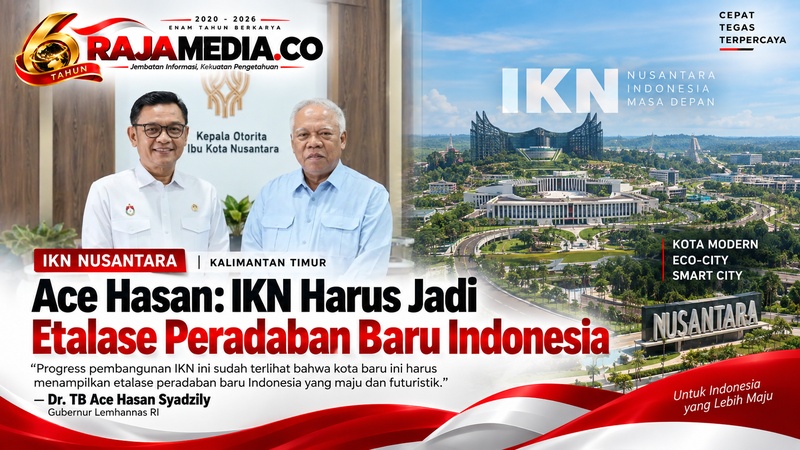 Ace Hasan: IKN Harus Jadi Etalase Peradaban Baru Indonesia