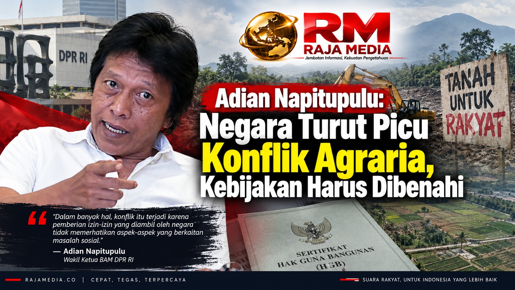 Adian Napitupulu: Negara Turut Picu Konflik Agraria, Kebijakan Harus Dibenahi