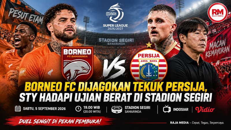 Borneo FC Dijagokan Tekuk Persija, STY Hadapi Ujian Berat di Stadion Segiri