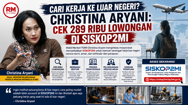 Cari Kerja ke Luar Negeri? Christina Aryani: Cek 289 Ribu Lowongan di SISKOP2MI