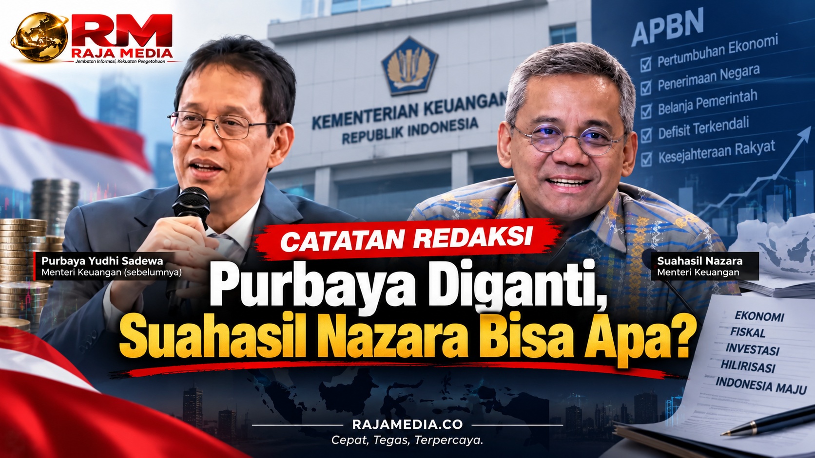 CATATAN REDAKSI: Purbaya Diganti, Suahasil Nazara Bisa Apa?