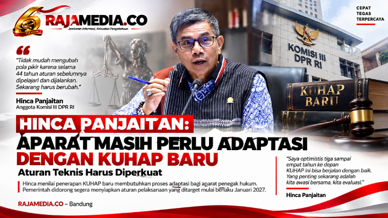 Hinca Panjaitan: Aparat Masih Perlu Adaptasi dengan KUHAP Baru, Aturan Teknis Harus Diperkuat