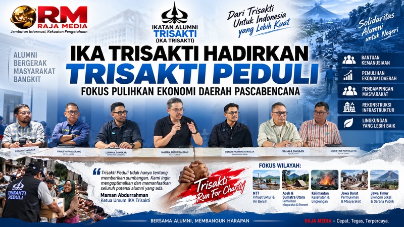 IKA Trisakti Hadirkan Trisakti Peduli, Fokus Pulihkan Ekonomi Daerah Pascabencana