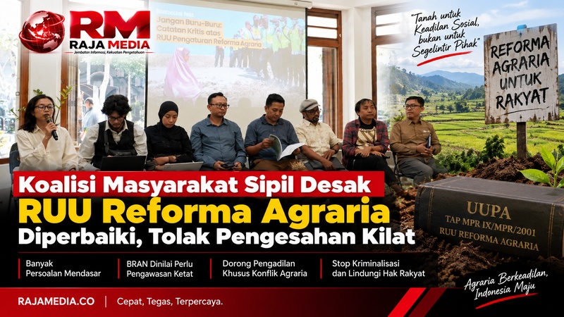 Koalisi Masyarakat Sipil untuk Reforma Agraria mendesak DPR RI dan Pemerintah memperbaiki substansi RUU PRA dan tidak mengejar pengesahan dalam waktu singkat. - RMN -