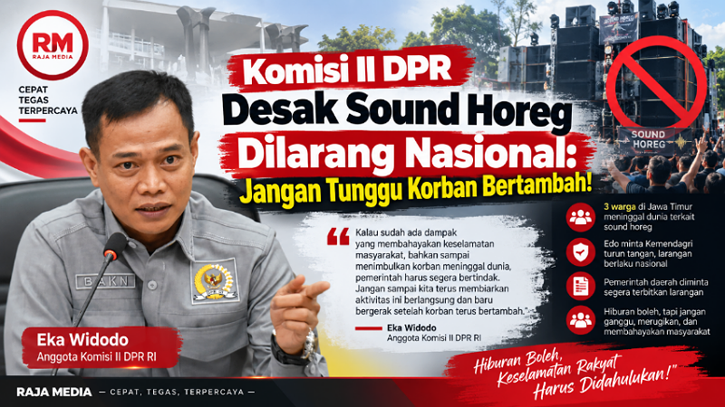Anggota Komisi II DPR RI Eka Widodo mendesak Sound Horeg dilarang Nasional - Ilustrasi RMN -
