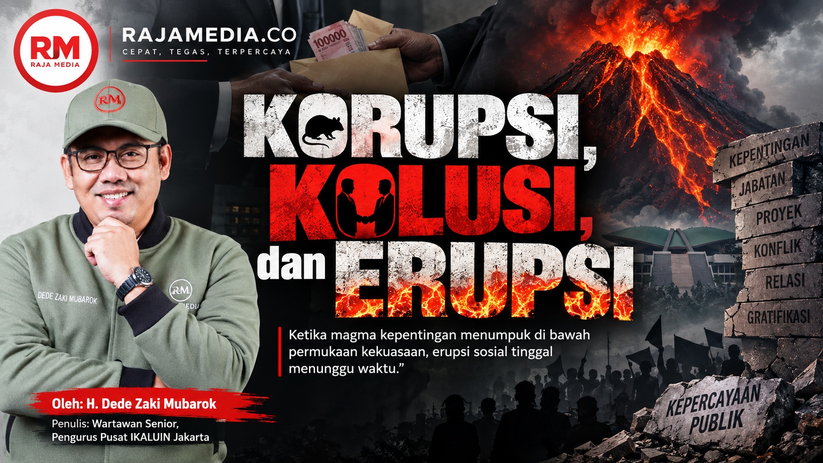 Korupsi, Kolusi, dan Erupsi