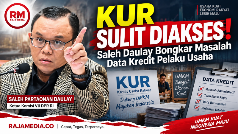 KUR Sulit Diakses! Saleh Daulay Bongkar Masalah Data Kredit Pelaku Usaha