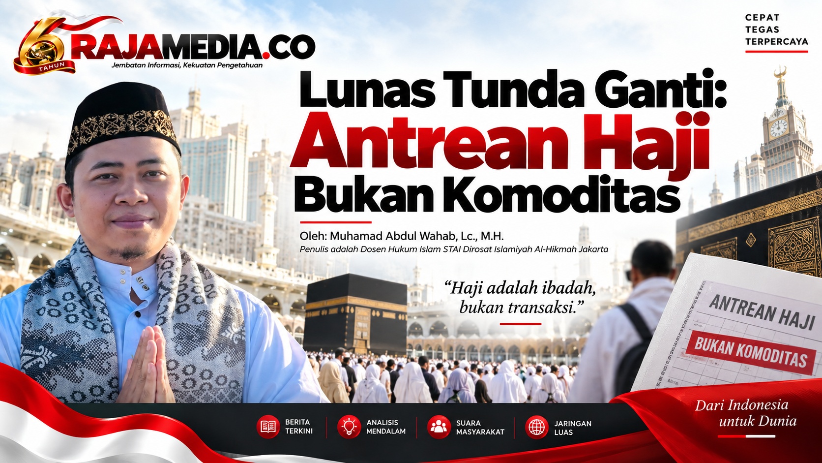 Lunas Tunda Ganti: Antrean Haji Bukan Komoditas