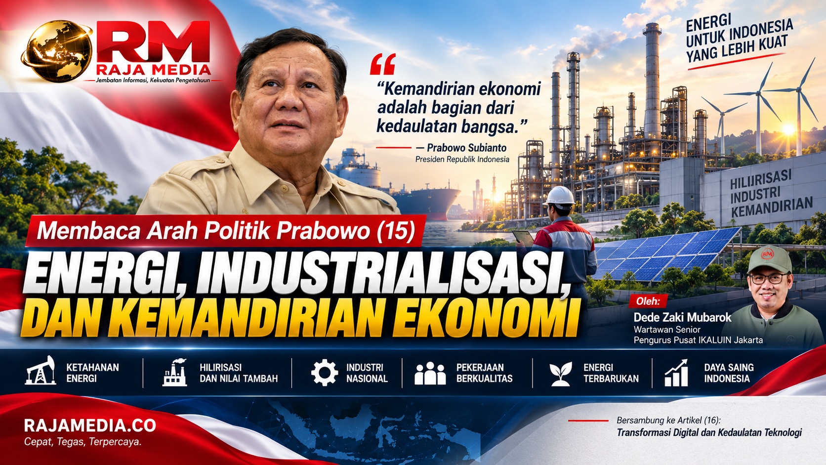 Seri artikel (15) Membaca Arah Politik Prabowo: Energi, Industrialisasi, dan Kemandirian Ekonomi - RMN -