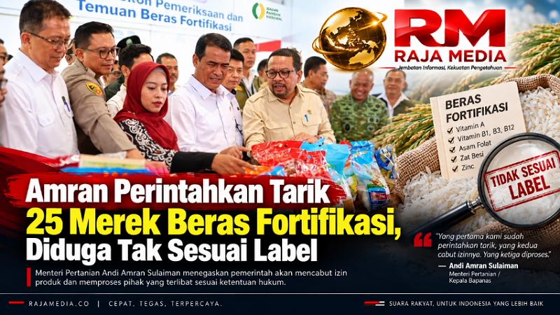 Menta Amran Sulaiman perintahkan penarikan 25 merek beras fortifikasi, diduga tak sesuai label - RMN -