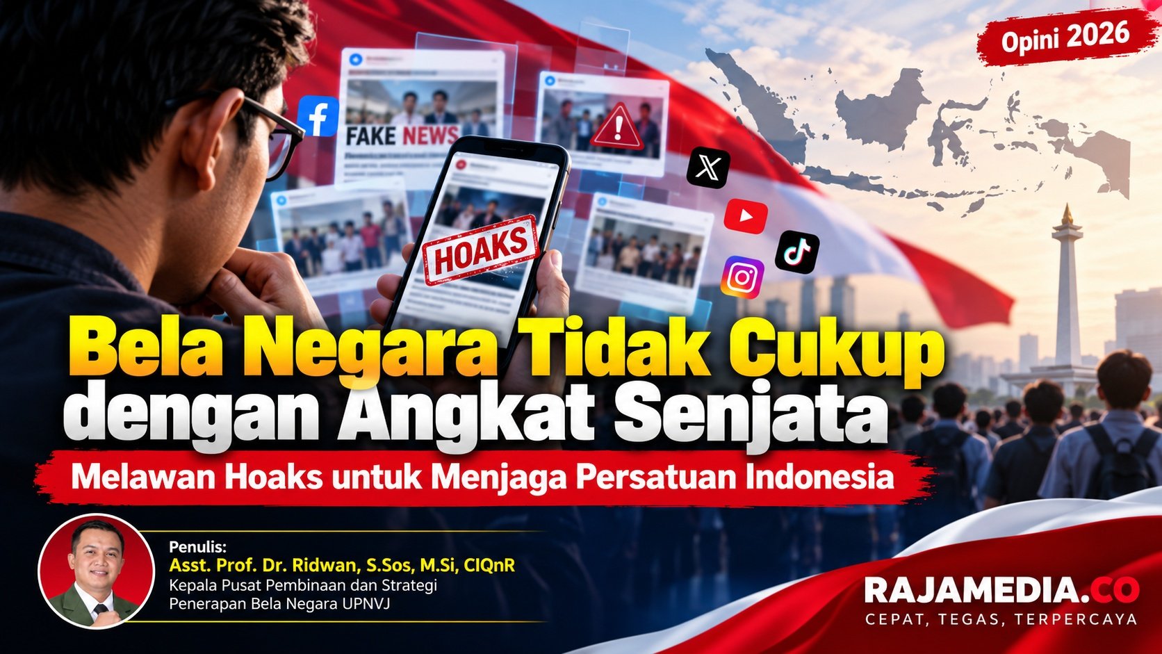 Bela Negara Tidak Cukup dengan Angkat Senjata