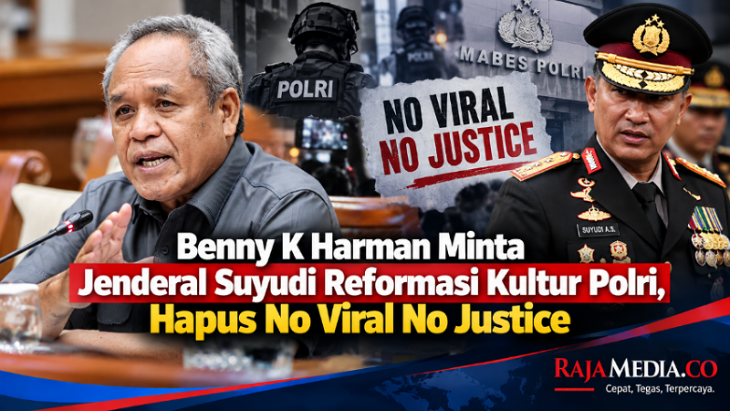 Benny K Harman Minta Jenderal Suyudi Reformasi Kultur Polri, Hapus No Viral No Justice
