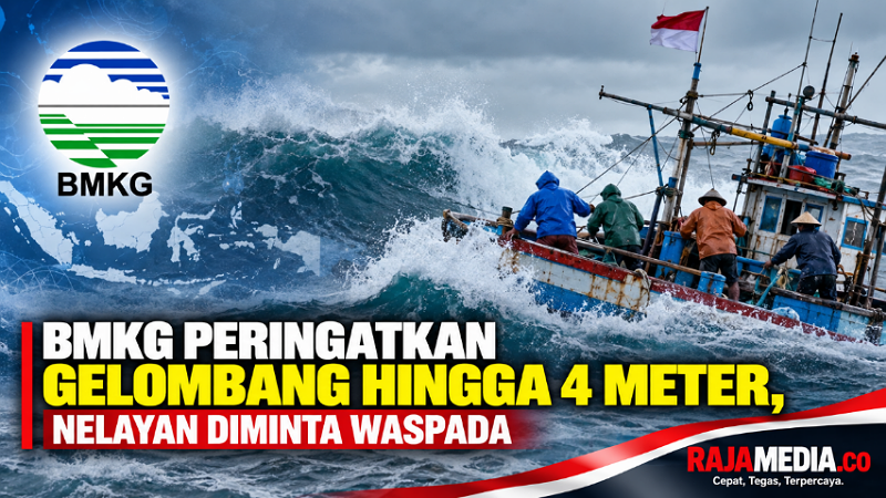 BMKG Peringatkan Gelombang hingga 4 Meter, Nelayan Diminta Waspada