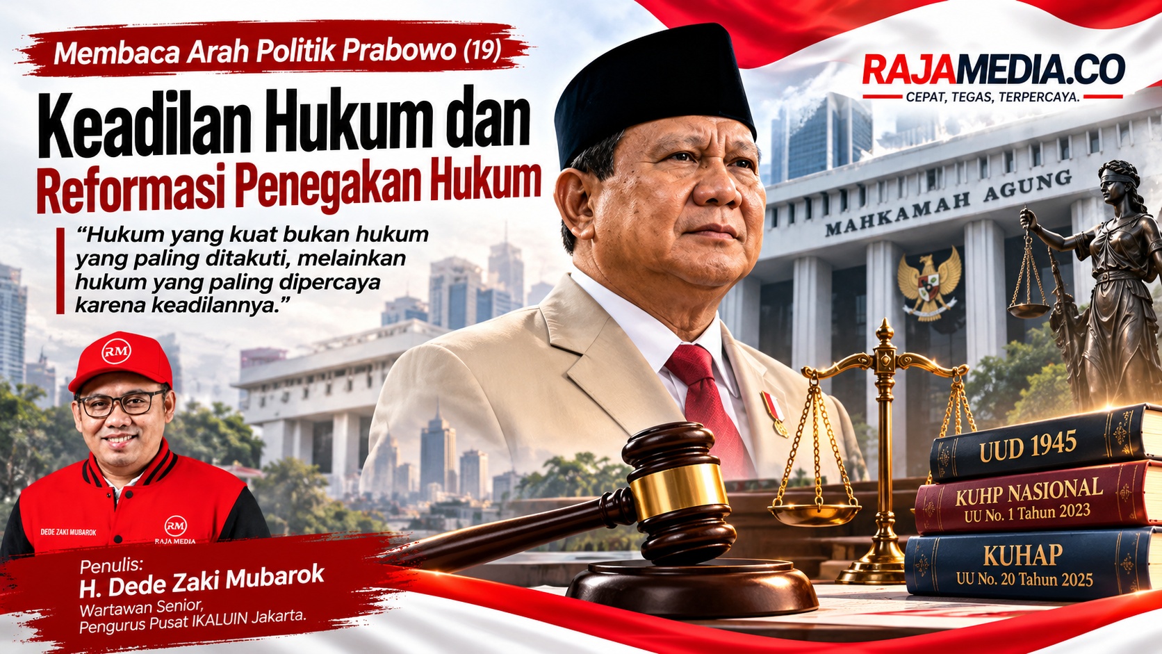 Membaca Arah Politik Prabowo (19): Keadilan Hukum dan Reformasi Penegakan Hukum