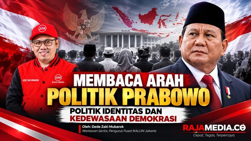 Tulisan seri: Membaca Arah Politik Prabowo (22): Politik Identitas dan Kedewasaan Demokrasi - RMN -