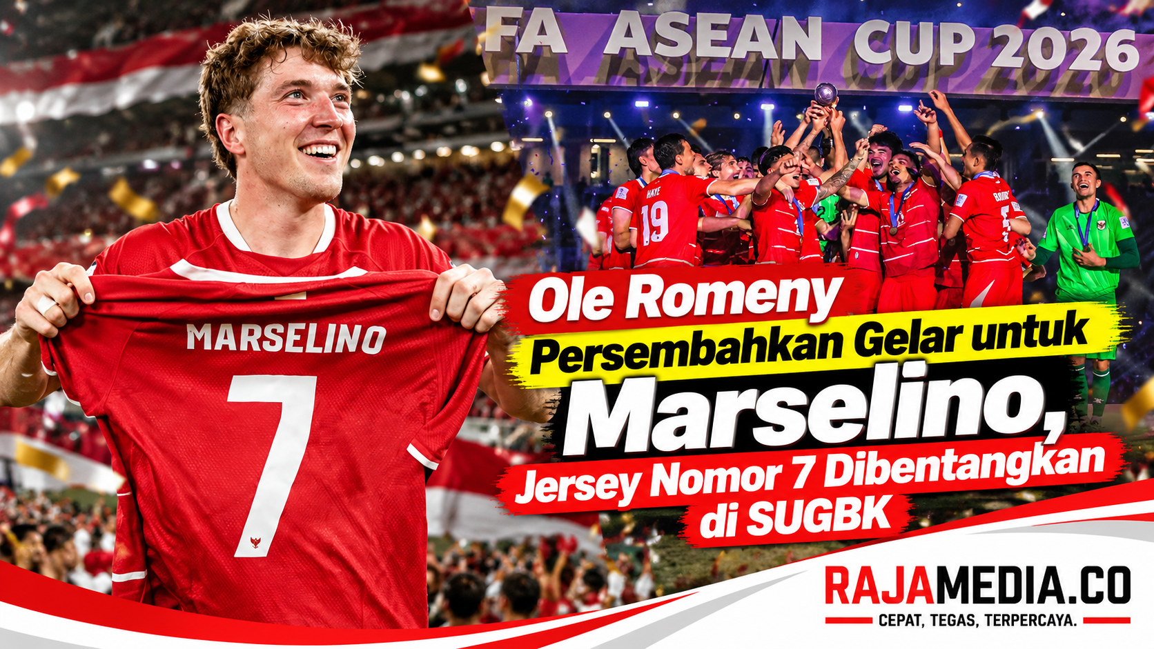Ole Romeny Persembahkan Gelar untuk Marselino, Jersey Nomor 7 Dibentangkan di SUGBK