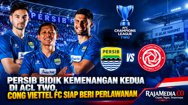 PERSIB Bidik Kemenangan Kedua di ACL Two, Cong Viettel FC Siap Beri Perlawanan