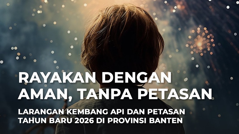 Gubernur Banten Larang Kembang Api dan Petasan Jelang Tahun Baru 2026