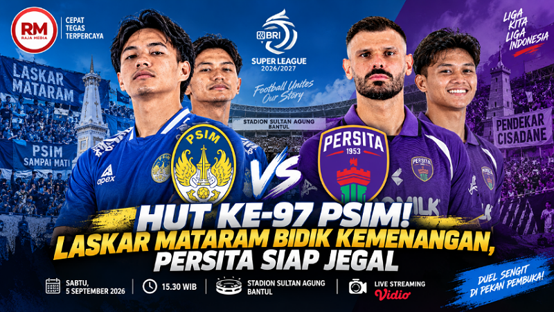 Prediksi pertandingan pekan pertama BRI Super League antara PSIM Yogya Vs Persta - RMN -