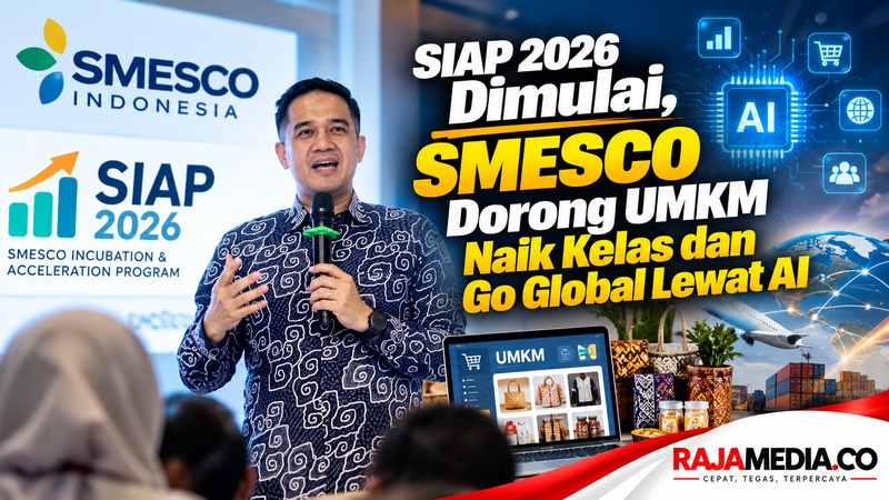 SIAP 2026 Dimulai, SMESCO Dorong UMKM Naik Kelas dan Go Global Lewat AI