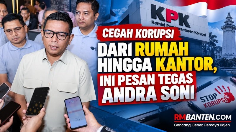 Cegah Korupsi dari Rumah hingga Kantor, Ini Pesan Tegas Andra Soni