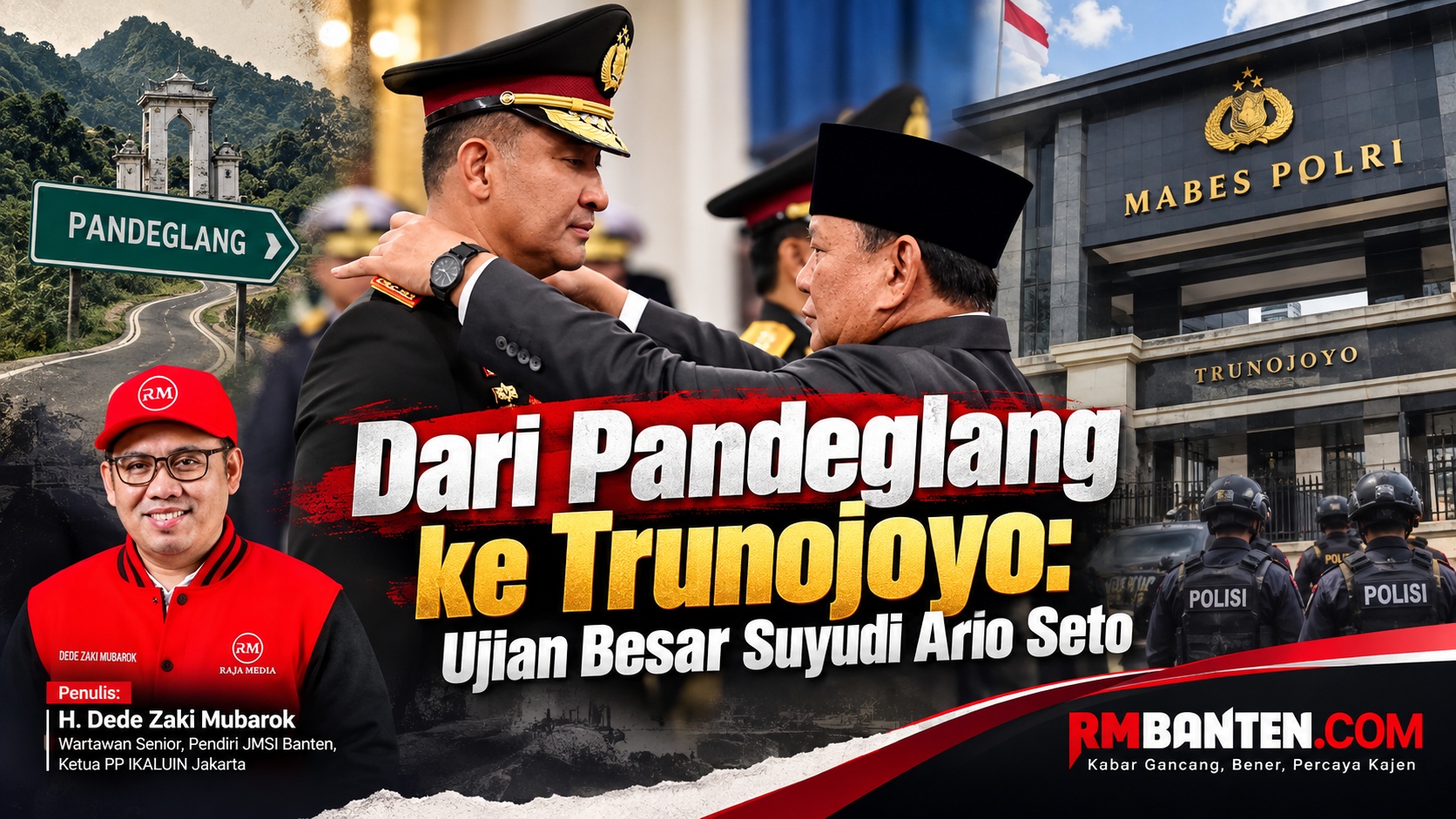 Dari Pandeglang ke Trunojoyo: Ujian Besar Suyudi Ario Seto