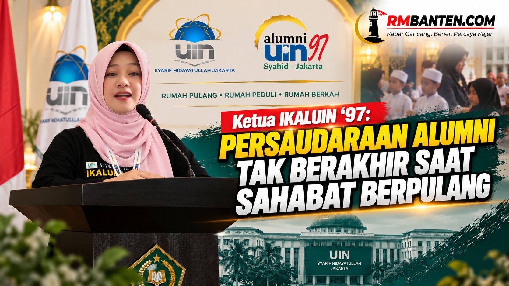 Ketua IKALUIN '97: Persaudaraan Alumni Tak Berakhir Saat Sahabat Berpulang
