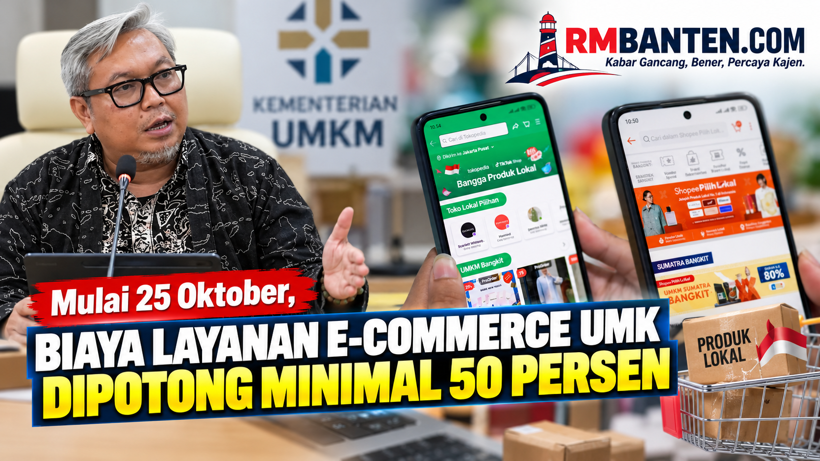 Kementerian UMKM memastikan insentif potongan biaya layanan platform e-commerce minimal 50 persen bagi pengusaha UMK mulai berlaku pada 25 Oktober 2026. - RMN -