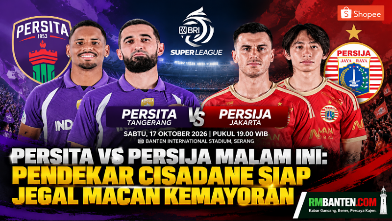Persita vs Persija Malam Ini: Pendekar Cisadane Siap Jegal Macan Kemayoran