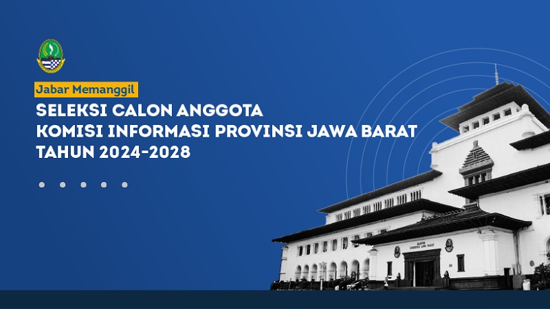 Seleksi Calon Anggota KIP Jabar Tahun 2024-2028