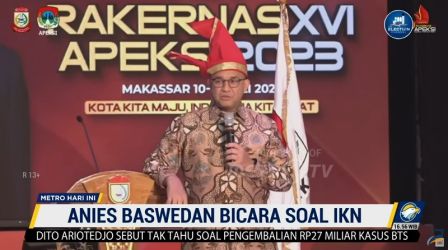 Bakal capres  Koalisi Perubahan untuk Persatuan, Anies Basweda menjawab pertanyaan seputar IKN. (Sumber Video: Metro TV)