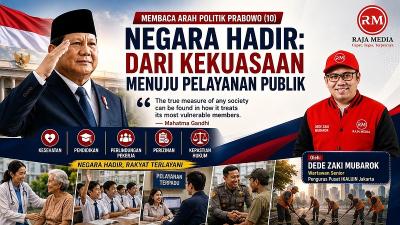 Membaca Arah Politik Prabowo (10) "Negara Hadir: Dari Kekuasaan Menuju Pelayanan Publik" - Ilsutrasi RMN -